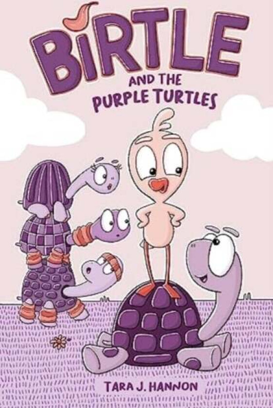 Birtle and the Purple Turtles av Tara J. Hannon