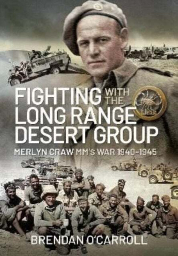 Fighting with the Long Range Desert Group av Brendan O'Carroll
