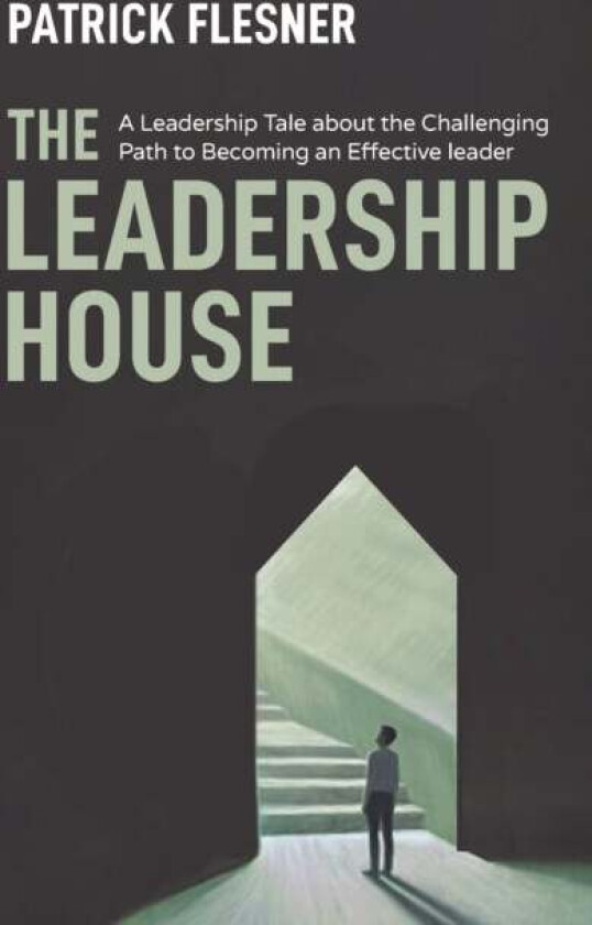 The Leadership House av Patrick Flesner