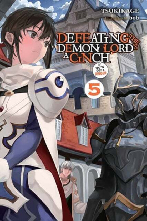 Defeating the Demon Lord's a Cinch (If You've Got a Ringer), Vol. 5 av Tsukikage