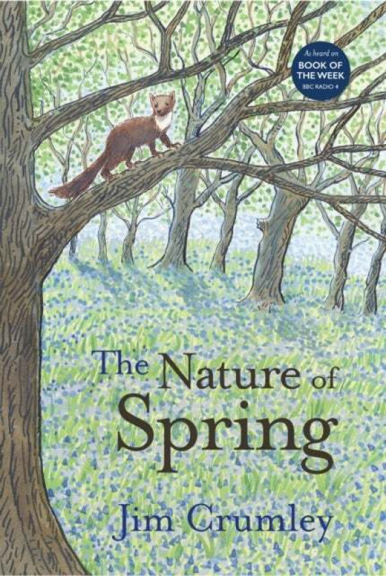 The Nature of Spring av Jim Crumley