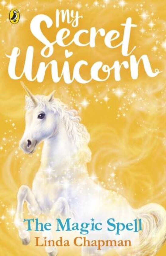 My Secret Unicorn: The Magic Spell av Linda Chapman