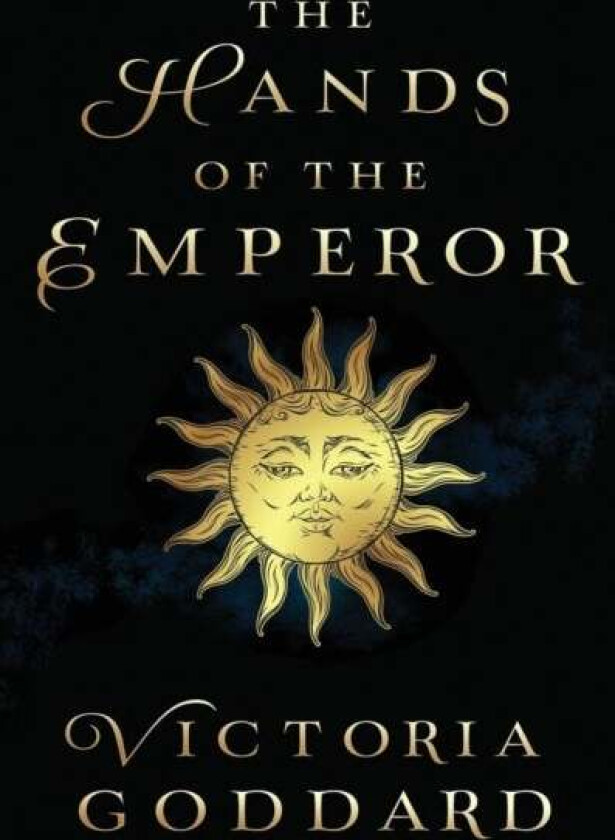 The Hands of the Emperor av Victoria Goddard