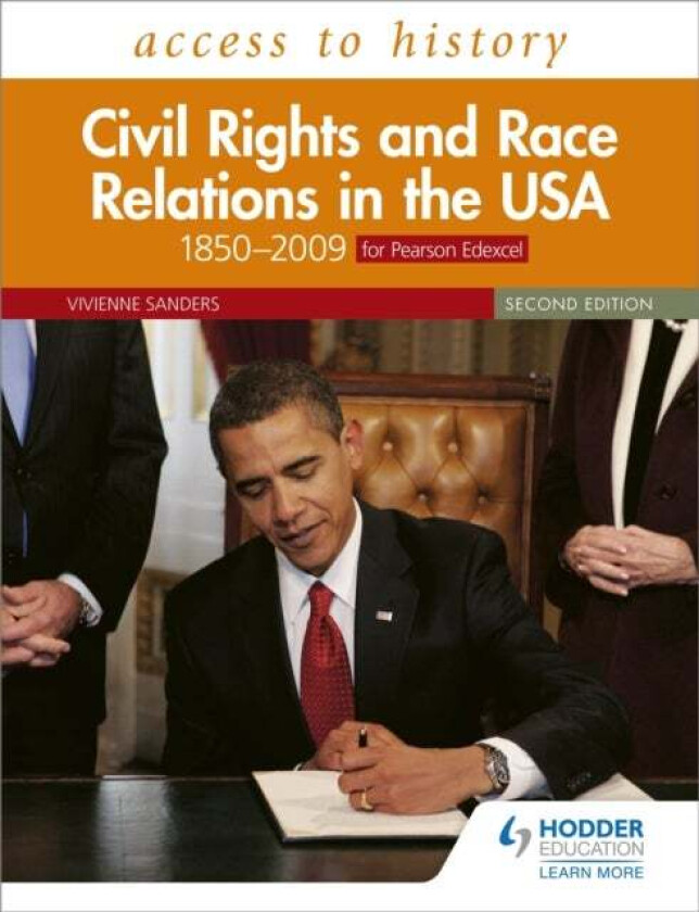 Access to History: Civil Rights and Race Relations in the USA 1850¿2009 for Pearson Edexcel Second E av Vivienne Sanders