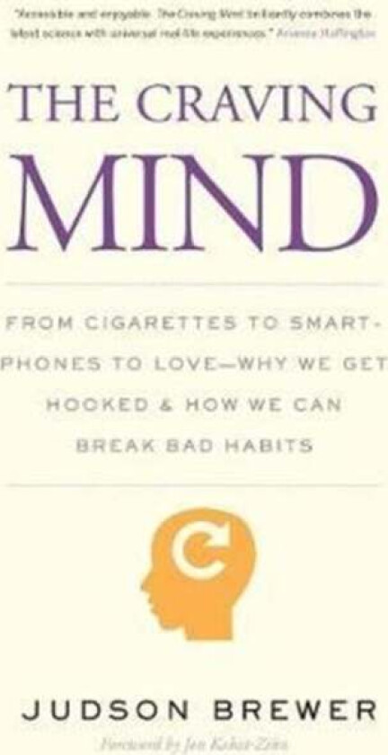 The Craving Mind av Judson Brewer