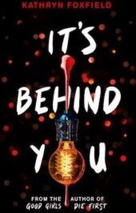 It's Behind You av Kathryn Foxfield