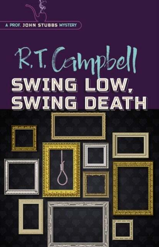 Swing Low, Swing Death av R.T. Campbell