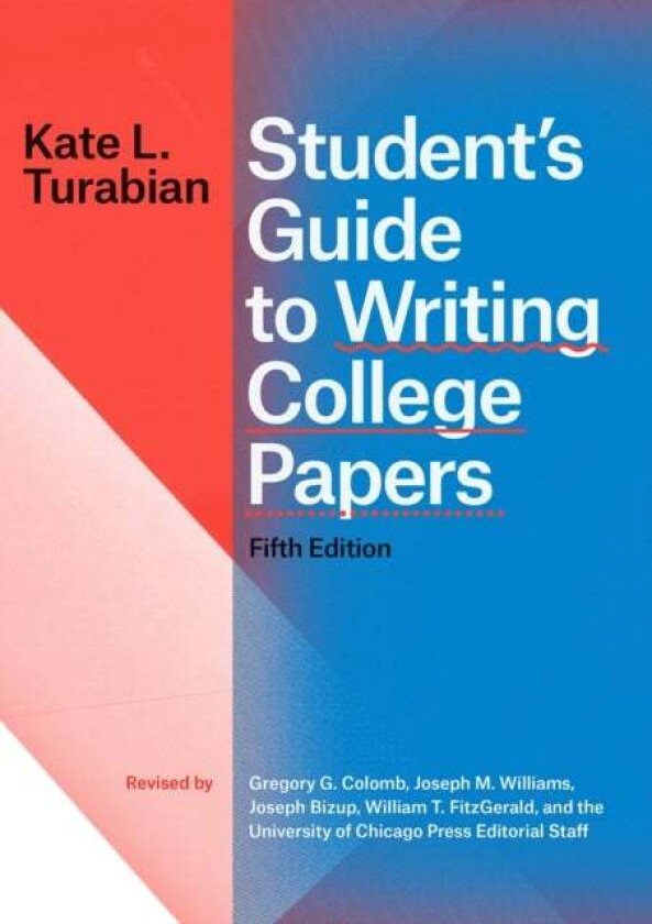 Student&#039;s Guide to Writing College Papers, Fifth Edition av Kate L Turabian