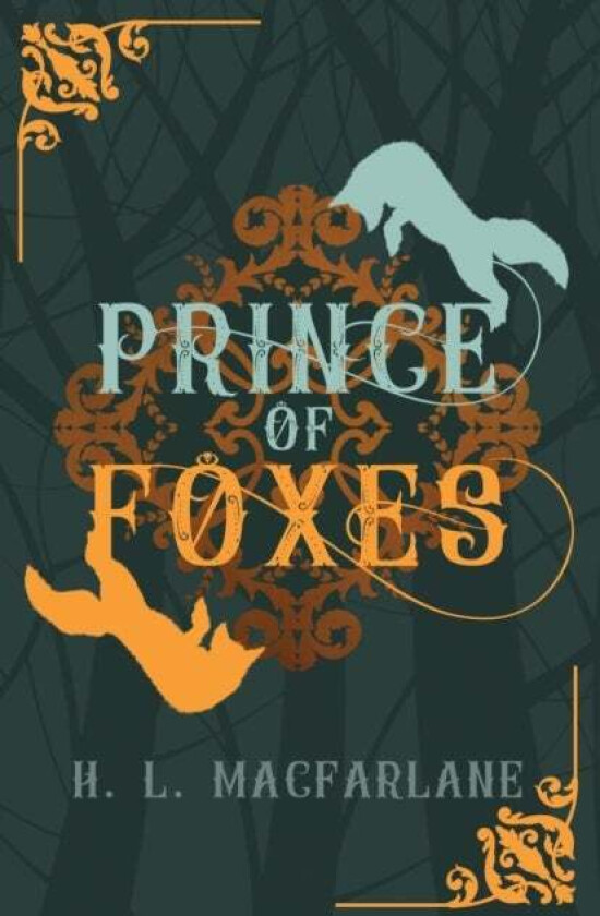 Prince of Foxes av H L Macfarlane