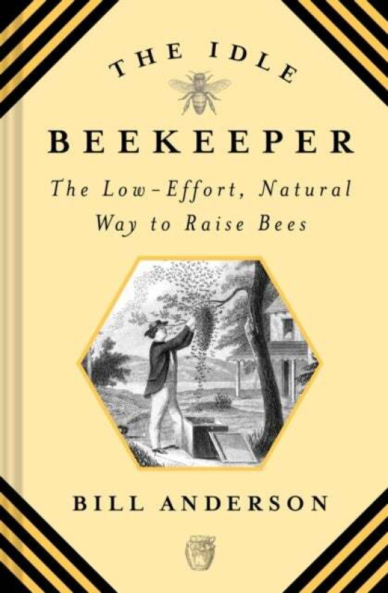 The Idle Beekeeper av Bill Anderson