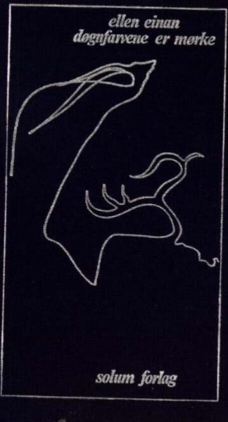 Døgnfarvene er mørke av Ellen Einan