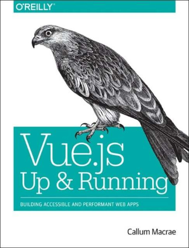 Vue.js - Up and Running av Callum Macrae