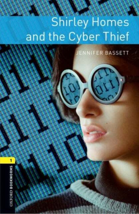 Oxford Bookworms Library: Level 1:: Shirley Homes and the Cyber Thief av Jennifer Bassett