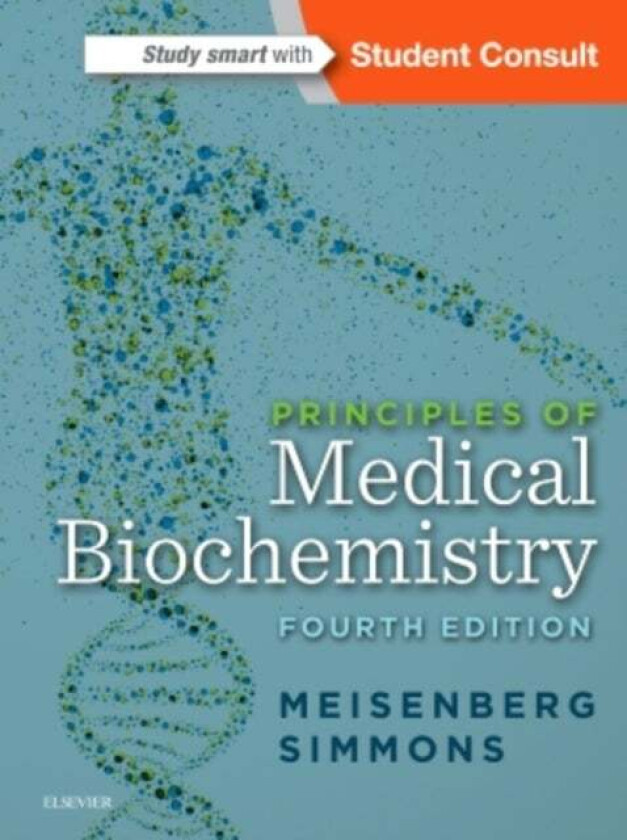 Principles of Medical Biochemistry av Gerhard (Course Director Medical Biochemistry Ross University Dominica West Indies) Meisenberg, William H. (Depa