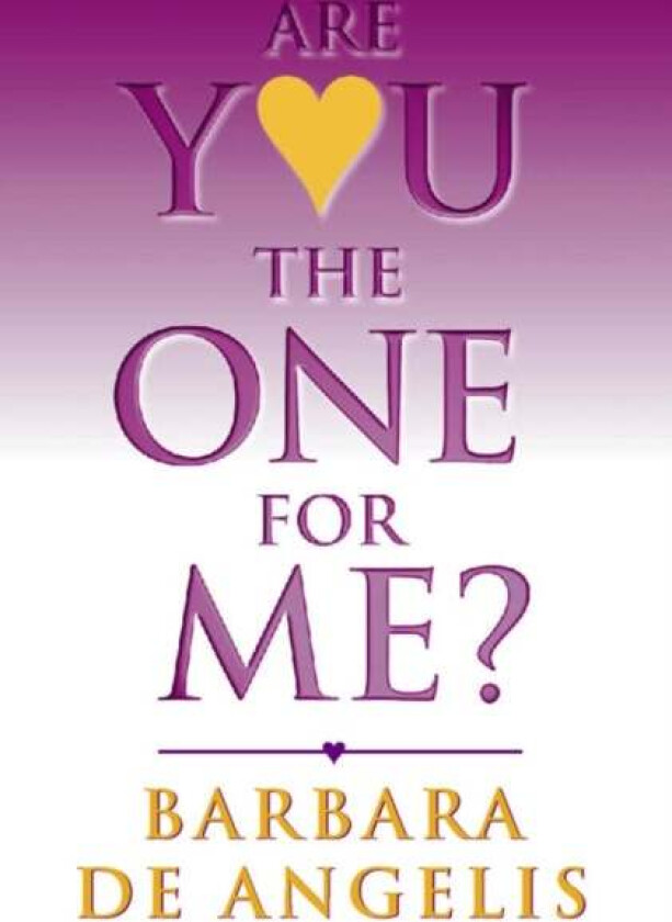 Are You the One for Me? av Barbara De Angelis