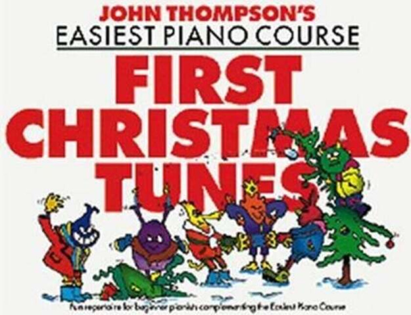 John Thompson's Piano Course First Christmas Tunes av John Thompson