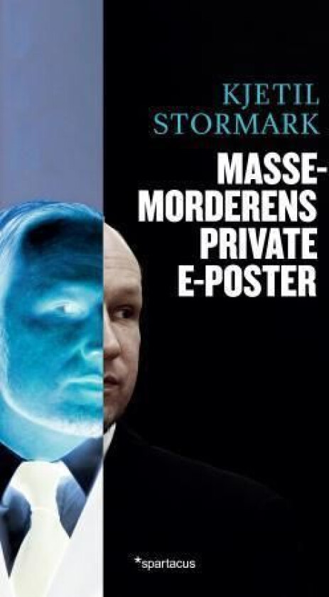 Massemorderens private e-poster av Kjetil Stormark