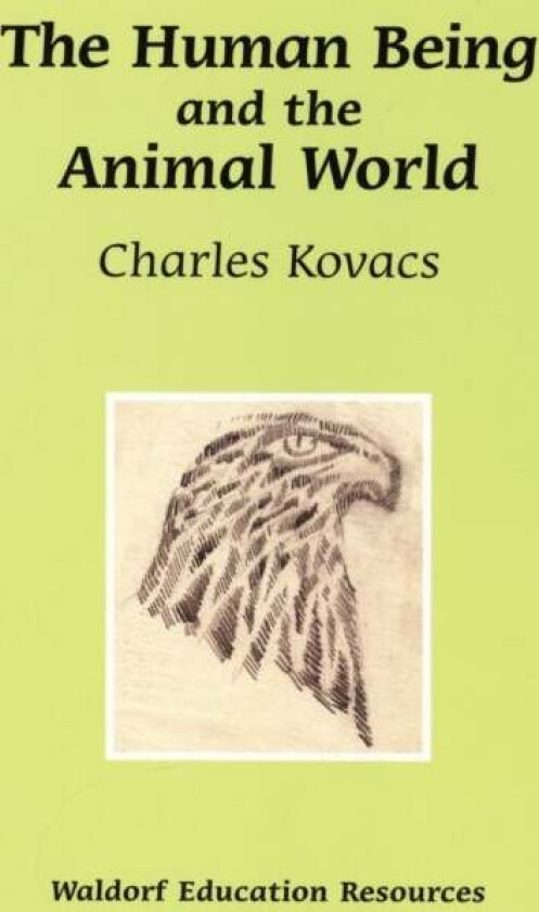 The Human Being and the Animal World av Charles Kovacs