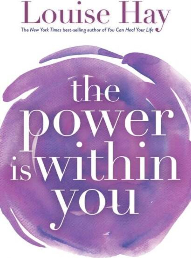 The Power Is Within You av Louise Hay