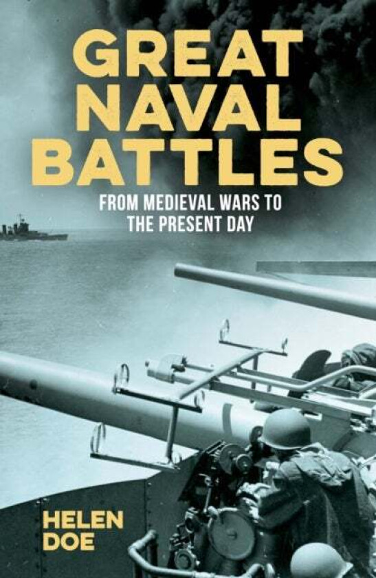 Great Naval Battles av Dr Helen Doe