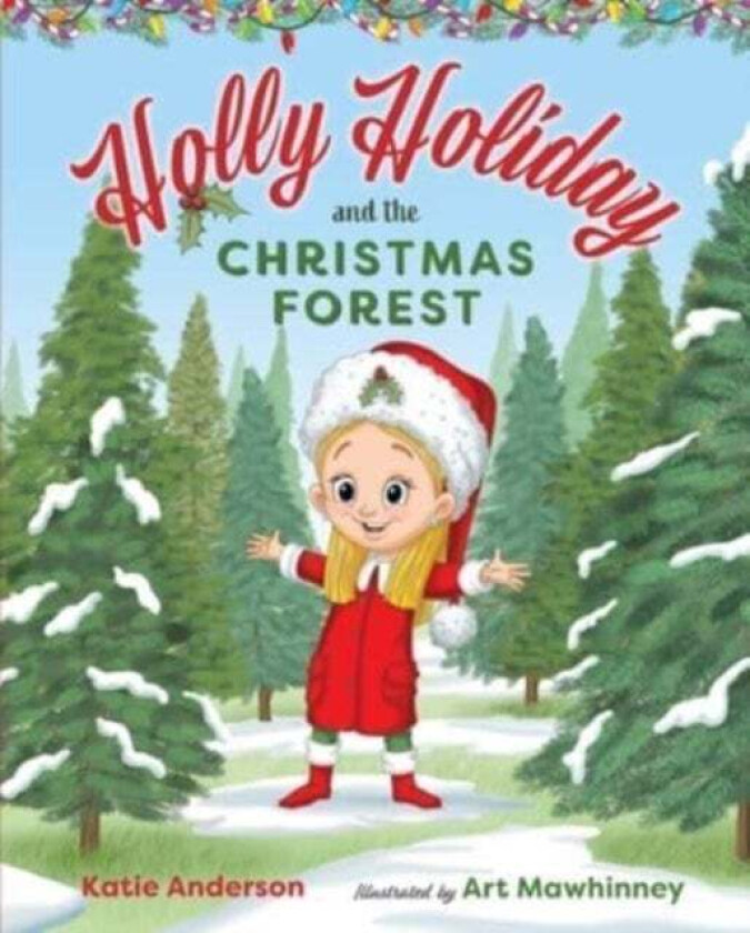 Holly Holiday and the Christmas Forest av Katie Anderson