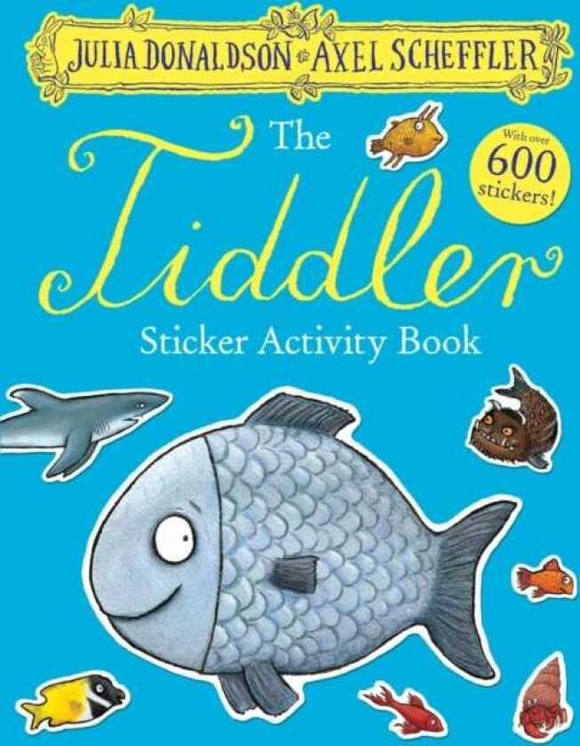 The Tiddler Sticker Book av Julia Donaldson