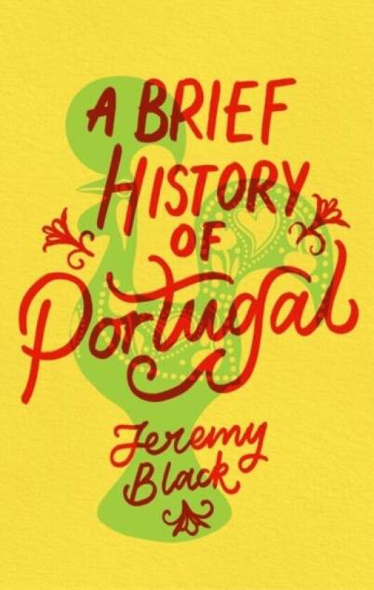 A Brief History of Portugal av Jeremy Black