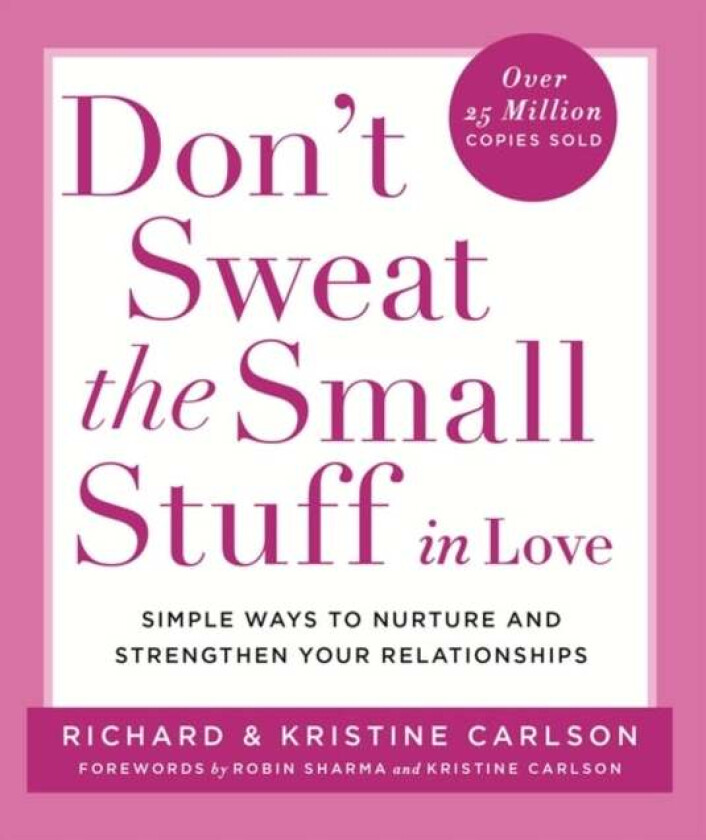 Don't Sweat The Small Stuff in Love av Richard PhD Carlson