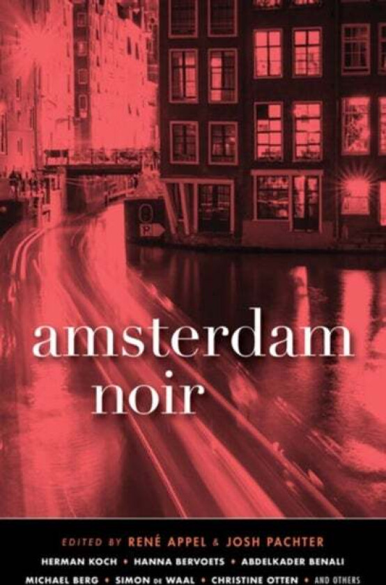 Amsterdam Noir av Rene Appel, Josh Pachter