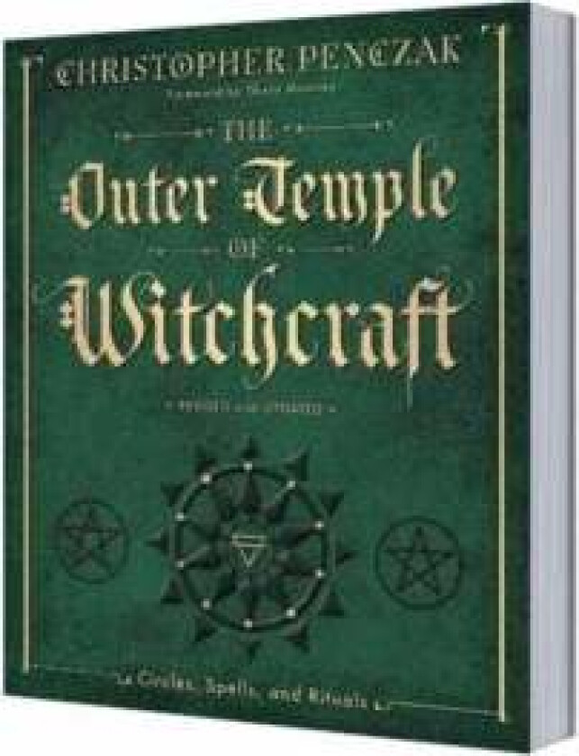 The Outer Temple of Witchcraft av Christopher Penczak, Thorn Mooney