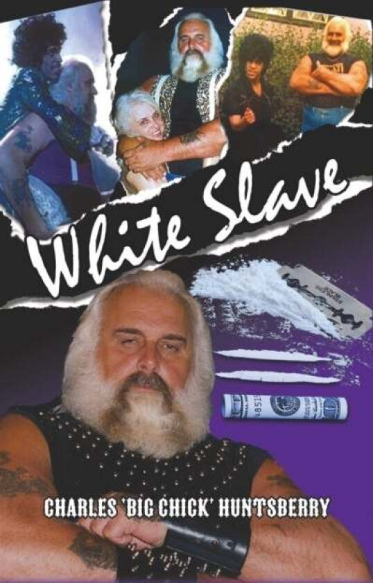 White Slave av Charles 'Big Chick' Huntsberry