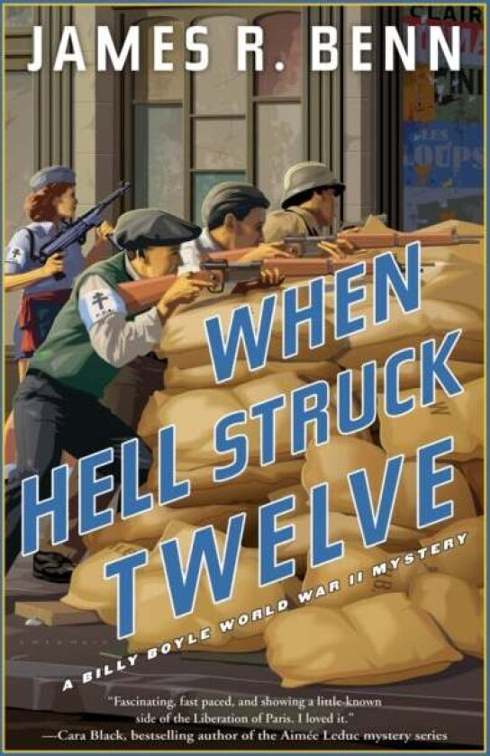 When Hell Struck Twelve av James R. Benn