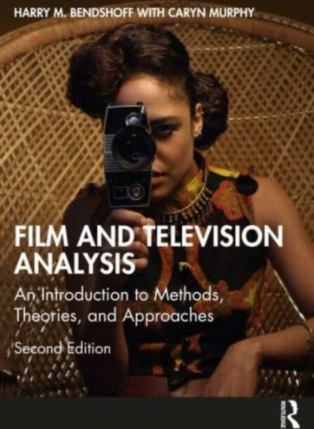 Film and Television Analysis av Harry M. Benshoff, Caryn Murphy