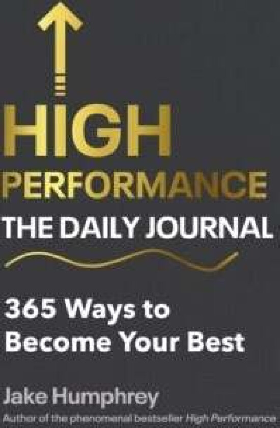High Performance: The Daily Journal av Jake Humphrey