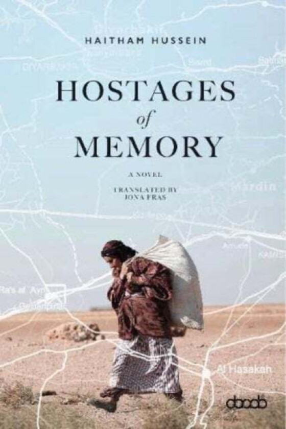 Hostages of Memory av Haitham Hussein
