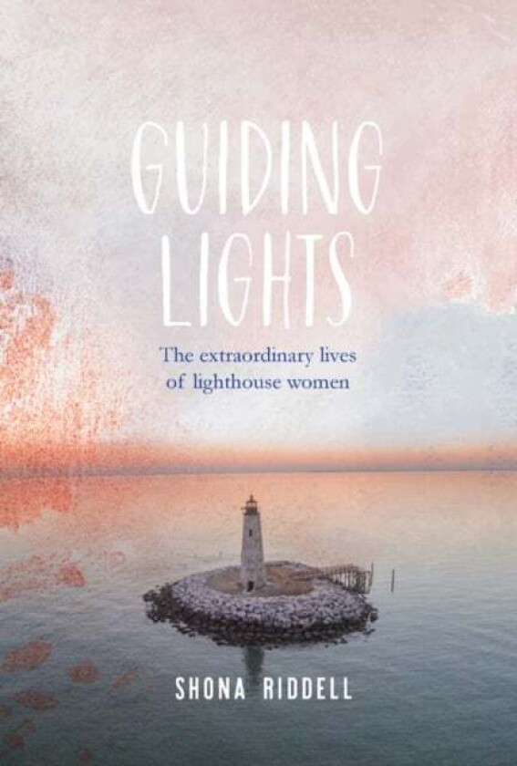 Guiding Lights av Shona Riddell