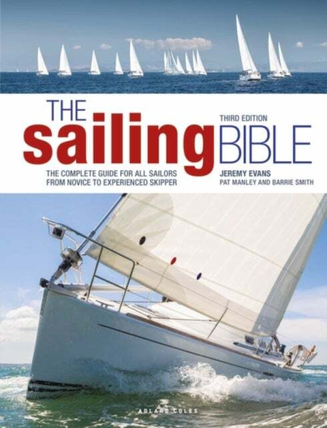 The Sailing Bible av Jeremy Evans, Pat Manley, Barrie Smith