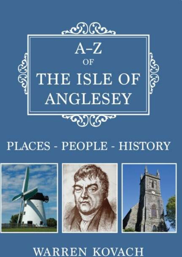 A-Z of the Isle of Anglesey av Warren Kovach