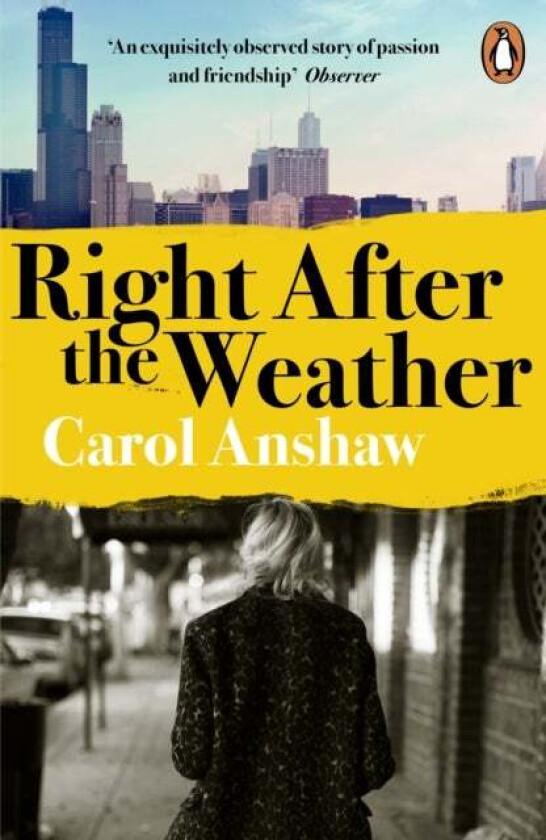 Right After the Weather av Carol Anshaw