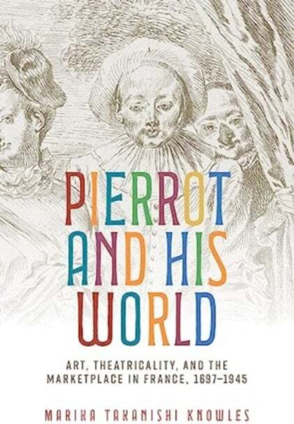Pierrot and His World av Marika Takanishi Knowles