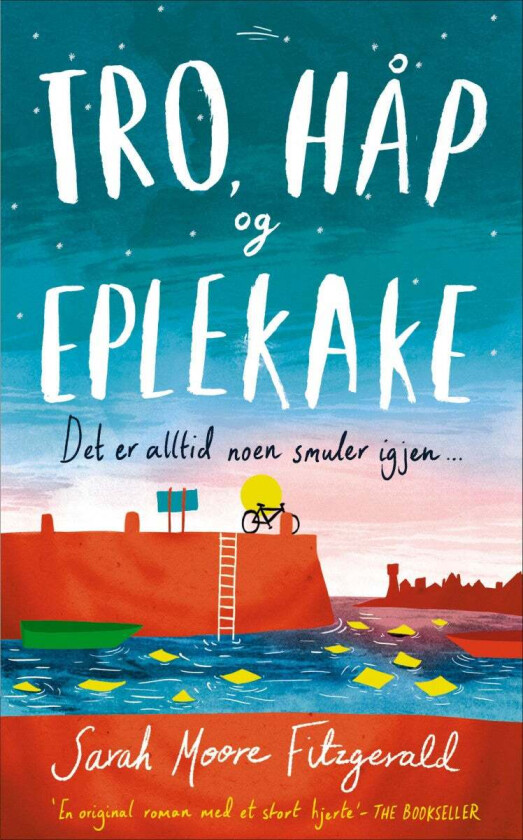 Tro, håp og eplekake av Sarah Moore Fitzgerald