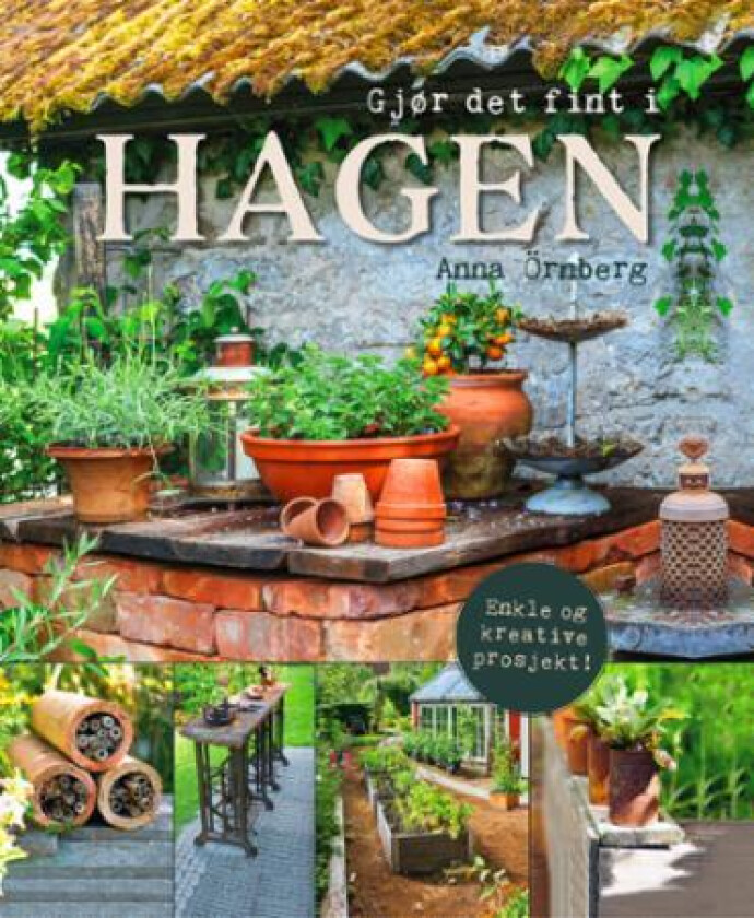 Gjør det fint i hagen av Anna Ornberg