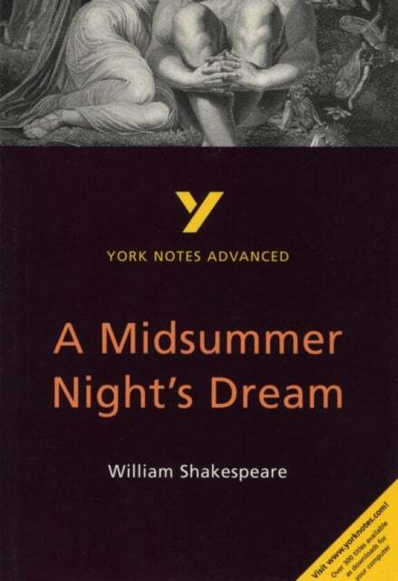 A Midsummer Night's Dream: York Notes Advanced everything you need to catch up, study and prepare fo av Michael Sherborne