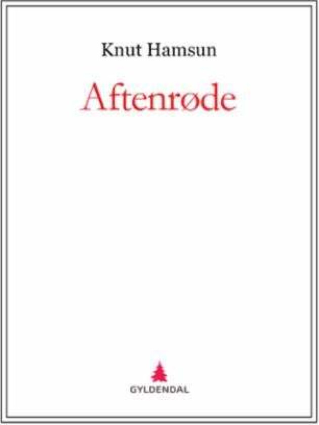Aftenrøde av Knut Hamsun