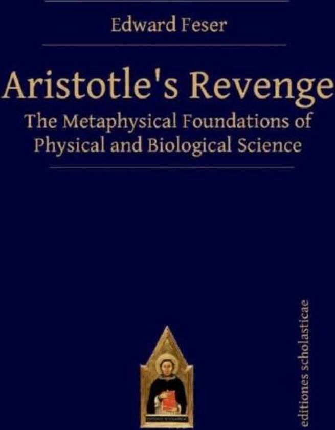 Aristotles Revenge av Edward Feser