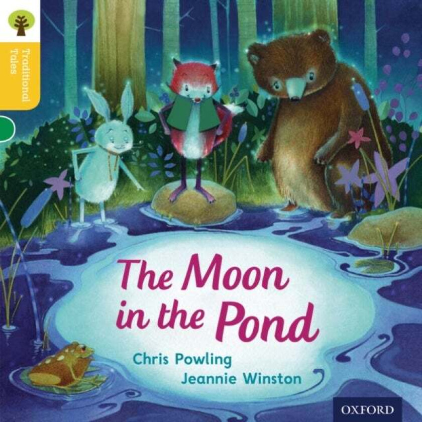 Oxford Reading Tree Traditional Tales: Level 5: The Moon in the Pond av Chris Powling, Nikki Gamble, Thelma Page