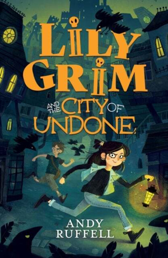 Lily Grim and The City of Undone av Andy Ruffell