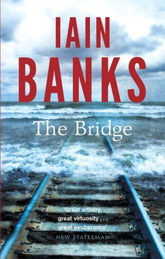 The Bridge av Iain Banks