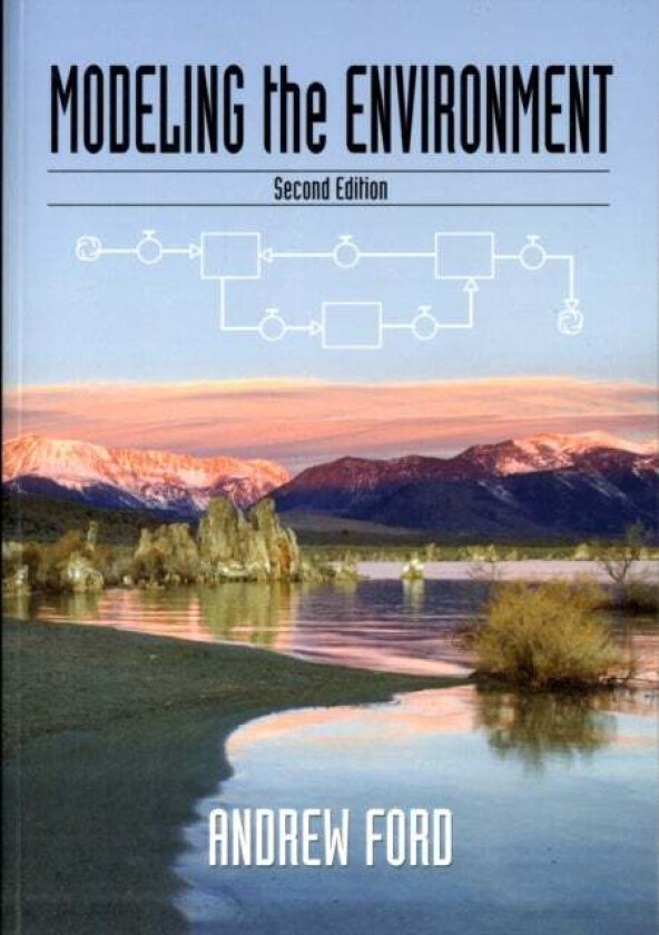 Modeling the Environment, Second Edition av Andrew Ford