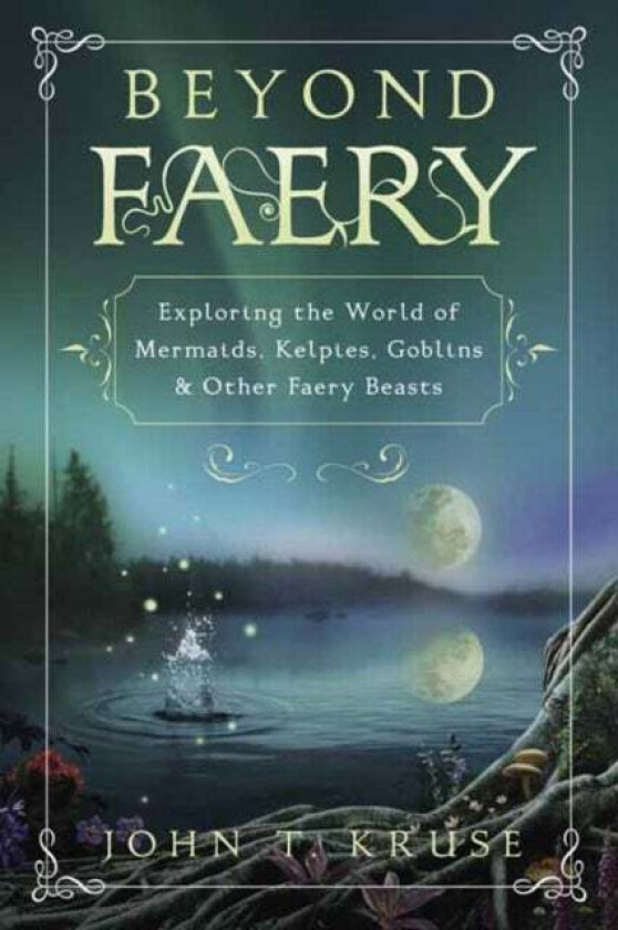 Beyond Faery av John T. Kruse